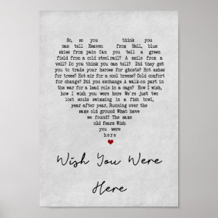 Önskar att du var här Grått Heart Sång Lyric Print Poster