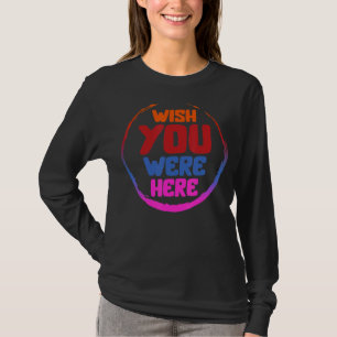 Önskar att du var här Trendigets estetik för partn T Shirt
