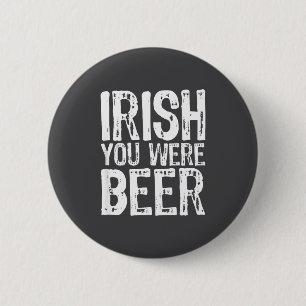 Önskar du var ölfyndig St. Patrick's Day  Knapp