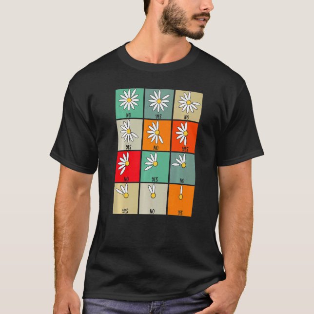 Önskemål Daisy Ja, inga Cute Flowers T Shirt (Framsida)