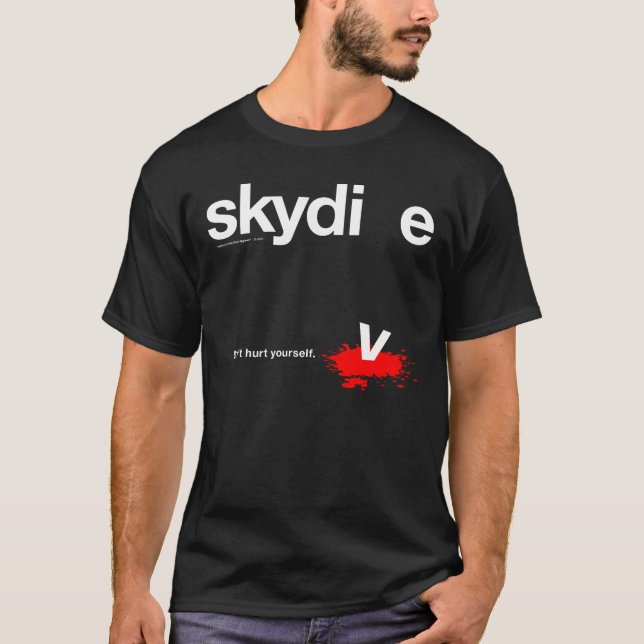 Ont sig inte Yourself skydiveren Tee Shirt (Framsida)