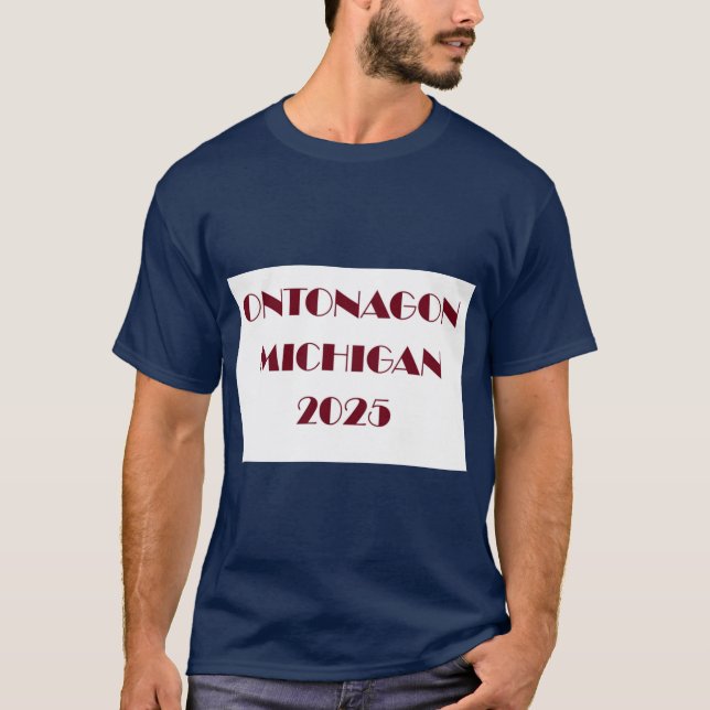 Ontonagon Michigan 2025 T Shirt (Framsida)