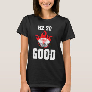 Ontr Hertz Hz så Bra Music Pun Car Tuners T Shirt