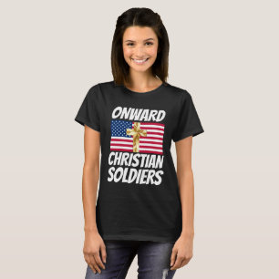 ONWARD CHRISTIAN SOILDIERS PATRIOTIC KOR T SHIRT