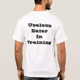 ONYTTIG EATER I UTBILDNING TEE SHIRT