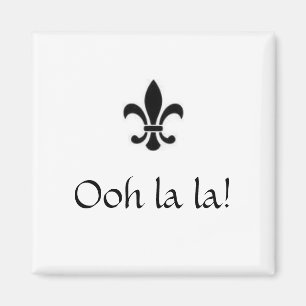 Ooh lala! magnet