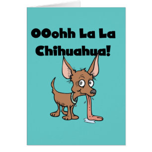 Oohh La Chihuahua T-shirts and Gifts Hälsningskort