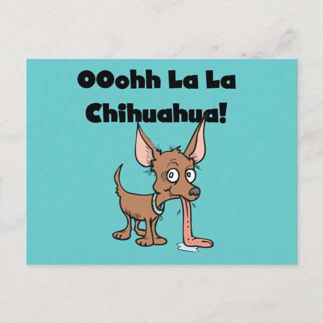 Oohh La Chihuahua T-shirts and Gifts Vykort (Framsida)