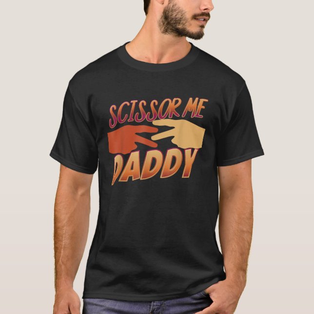 Oooh Scissor Me Pappa T Shirt (Framsida)