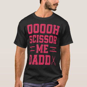 Oooh scissor mig pappa t shirt