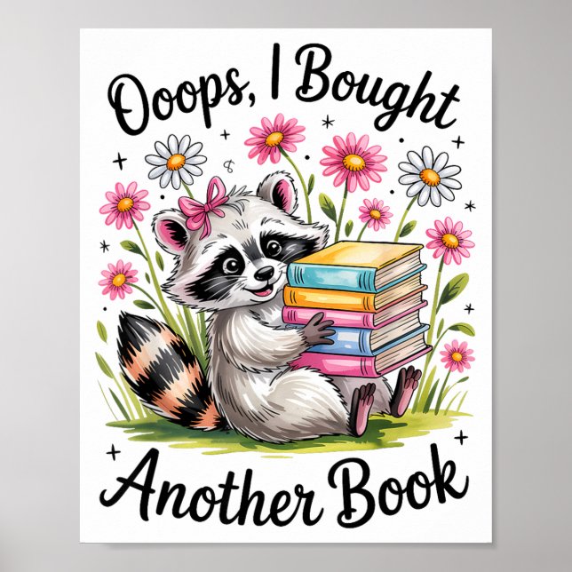 Oops I Bought Another Book Funny Cute Raccoon Read Poster (Framsidan)