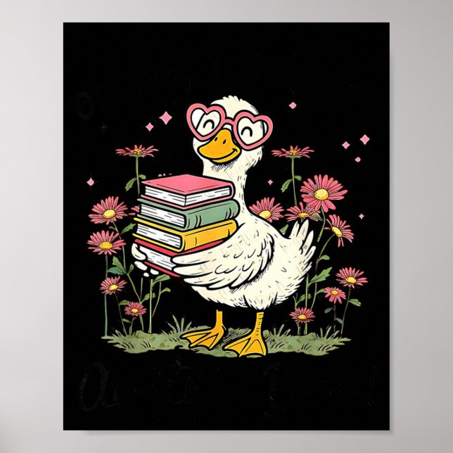Oops I Got Another Book Goose, Funny Reading Humor Poster (Framsidan)