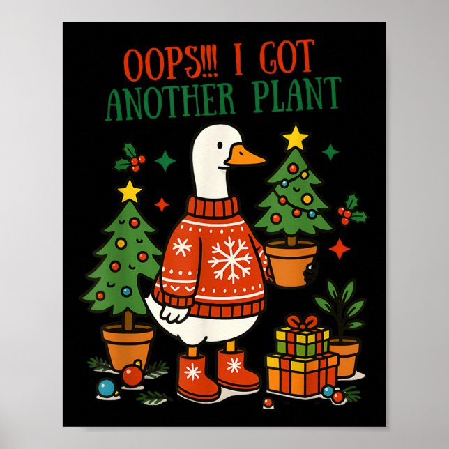 Oops I Got Another Plant Goose Christmas Cute Merr Poster (Framsidan)