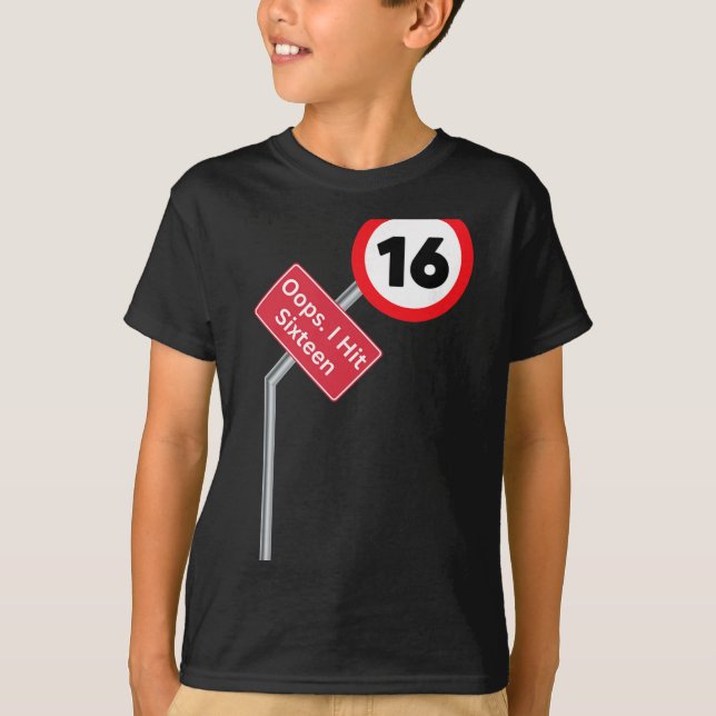 Oops I Hit Sixteen Funny 16th Birthday Boy Girl Ne T Shirt (Framsida)