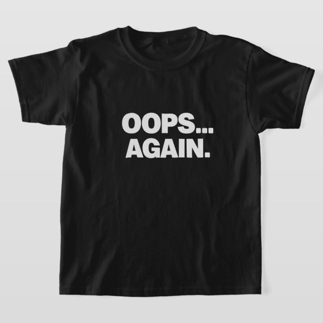 OOPS IGEN Rolig Barn T-Shirt (Laydown)