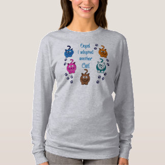 Oops! Jag adopterade en annan katt! Kvinna Tee