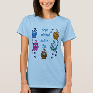 Oops! Jag adopterade en annan katt! T-shirt