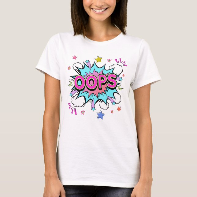 Oops pop Art Explosion T Shirt (Framsida)