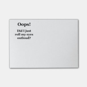Oops! Rullade I precis min ögon Outloud? Post-it Block