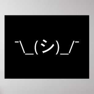 Oops Shrug Emoticon ¯\_(シ)_/ natjapanska Kaomoji Poster
