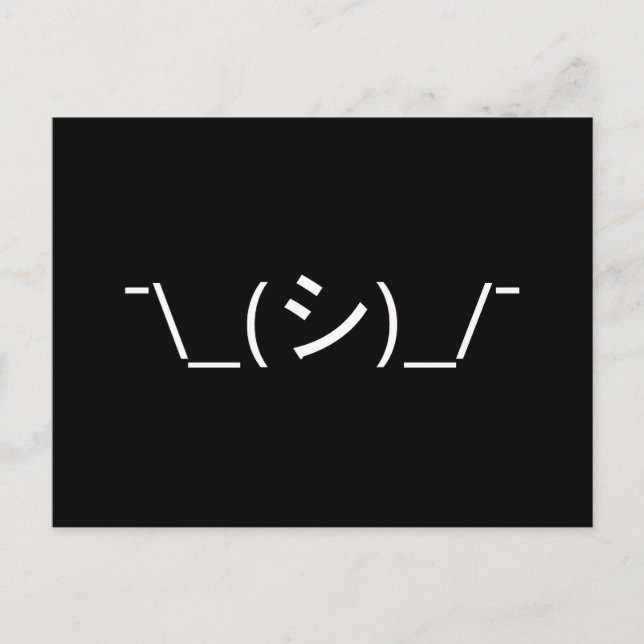 Oops Shrug Emoticon ¯\_(シ)_/ natjapanska Kaomoji Vykort (Framsida)