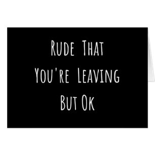 Oordning som du Lämnar men okej - nytt jobb, Hälsningskort