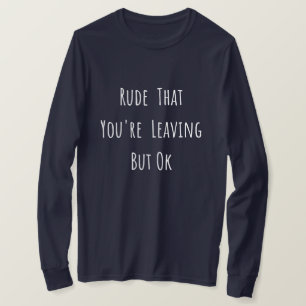 Oordning som du Lämnar men okej - nytt jobb, T Shirt