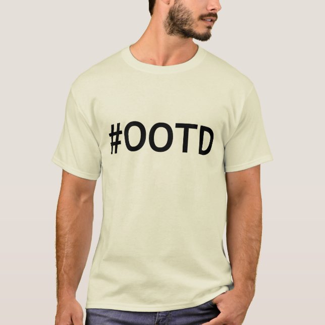 #OOTDdräkt av dagen Hashtag OOTD Tee (Framsida)