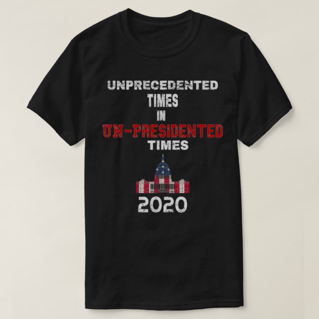 Oöverträffad tid i UnPresident Times T Shirt (Design framsida)