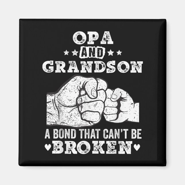 Opa And Grandson A Bond That Cant Be Broken Grandp Magnet (Framsidan)