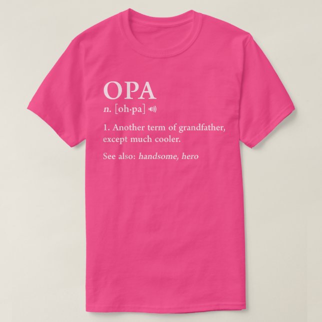 Opa Definition Funny Betydelse Grandpa Grandfather T Shirt (Design framsida)