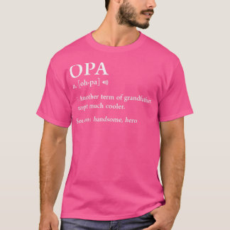 Opa Definition Funny Betydelse Grandpa Grandfather T Shirt