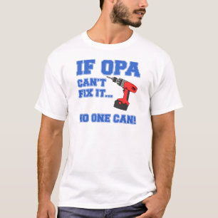 Opa kan fixa det tee shirt