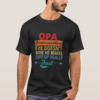 Opa känner till allt Grandpa far från Dau T Shirt