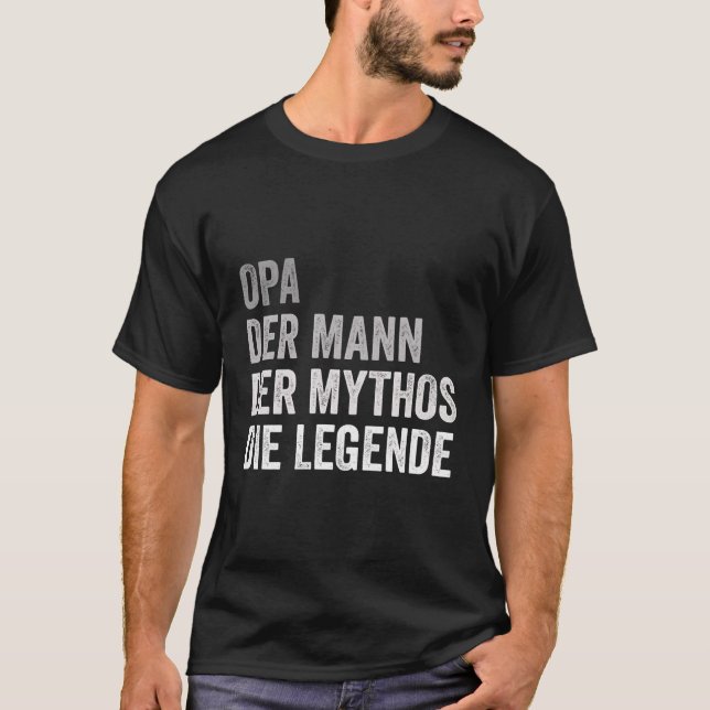 Opa Man Myth Legend German Grandpa Far Gift T Shirt (Framsida)