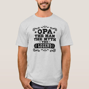 Opa, mannen, myten, förklaringen t-shirt