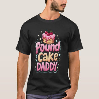 Opassande Punda Min Tårta Pappa Pinsam Vuxen T Shirt