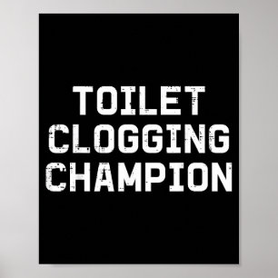 Opassande toalettstoppningsmästare rolig humor poster
