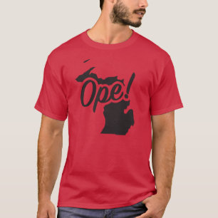 Ope Michigan Midwest Stat Roligt Uttryck Talesätt T Shirt