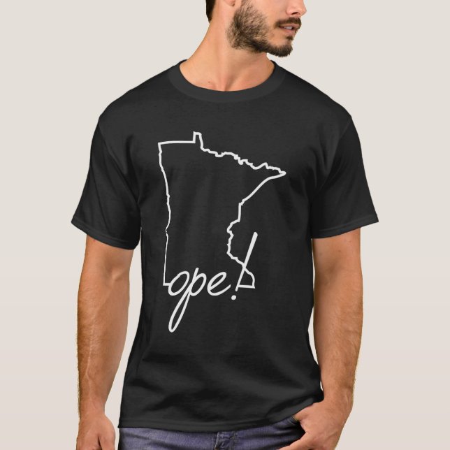 Ope Minnesota Funny Midwest Culture Phrase Say T Shirt (Framsida)
