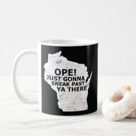 Ope Sneak Past Ya Där Wisconsin State Karta Quote Kaffemugg