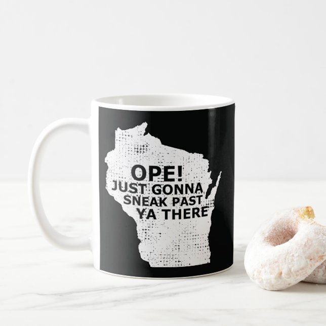 Ope Sneak Past Ya Där Wisconsin State Karta Quote Kaffemugg (Med munk)