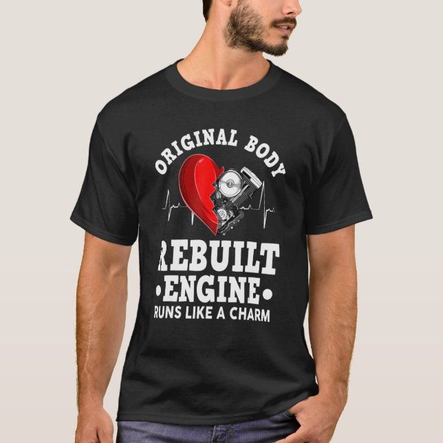 Open heart surgery Original body rebuilt engine T Shirt (Framsida)