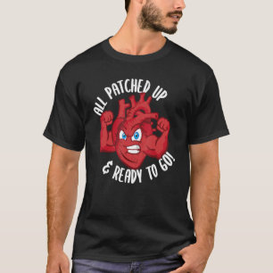 Open Heart Surgery Recovery Post Bypass Rehab Supp T Shirt