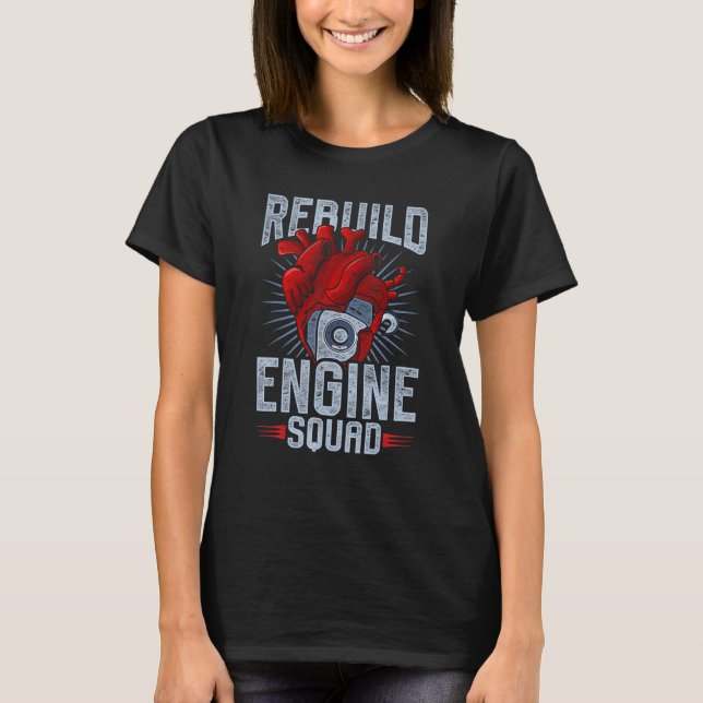 Open Heart Survivor Rebuild Engine Squat T Shirt (Framsida)