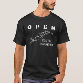 Open Vatten Swimmer, fina gåvor till Vatten Älskar T Shirt