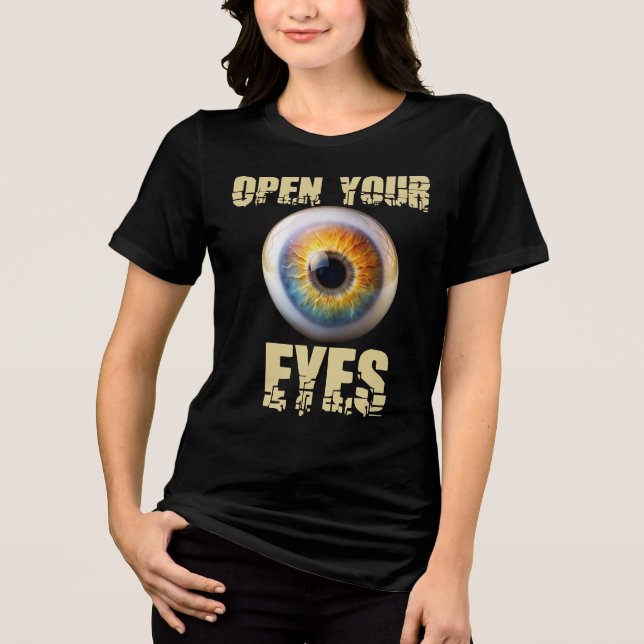 Open Your Eyes, Eyeball Design T Shirt (Framsida)