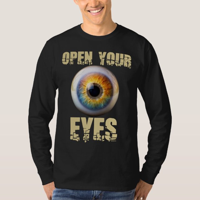 Open Your Eyes, Eyeball Design T Shirt (Framsida)