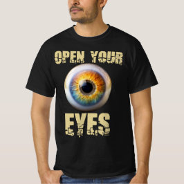Open Your Eyes, Eyeball Design T Shirt