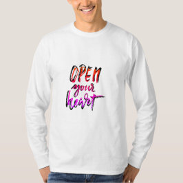 Open your heart t shirt